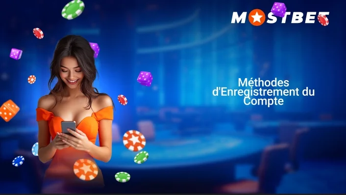 Méthodes d’Enregistrement du Compte